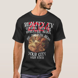 T-SHIRT REALITY TV QUATRIÈME REICH CET AUTOMNE TROISIÈME