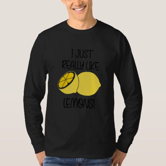 T-shirt Really Like Lemons Lemonade Ironic Quote (Devant)
