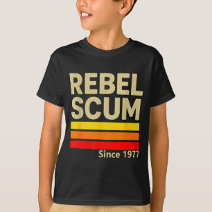 T-shirt Rebel Scum Depuis 1977 Clic Rétro Iconique Vintage