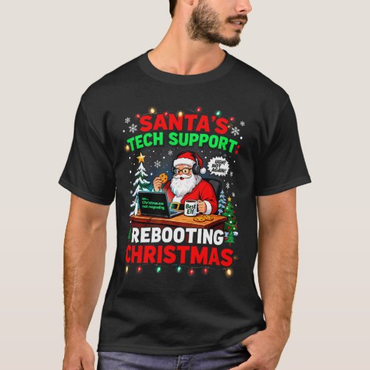 T-shirt Rebooting Funny Santa's Tech Suprt Christmas Compu (Devant)