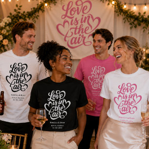 T-shirt Réception de mariage Love is in the Air