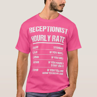 T-shirt Réceptionniste Taux horaire drôle Cadeau d'anniver