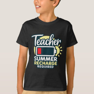 T-shirt Recharge d'été pour enseignants requise Dernier jo