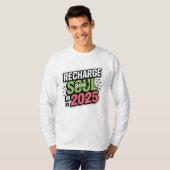 T-shirt Rechargez votre âme en 2025 Sticker Design (Devant entier)