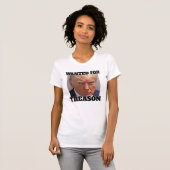 T-shirt Recherché pour trahison Trump (Devant entier)