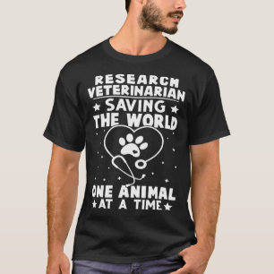 T-shirt Recherche Vétérinaire Sauver le monde animal à T