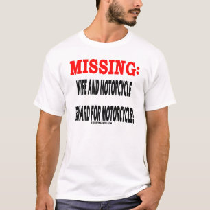 T-shirt Récompense absente d'épouse et de moto pour la