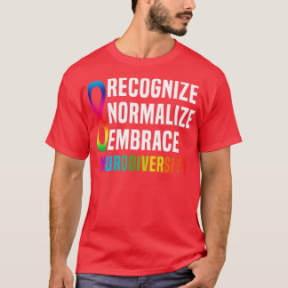 T-shirt Reconnaître la normalisation Embrasser la neurodiv
