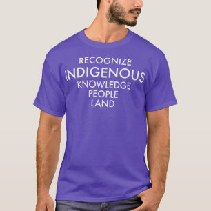 T-shirt Reconnaître les connaissances autochtones Les peup