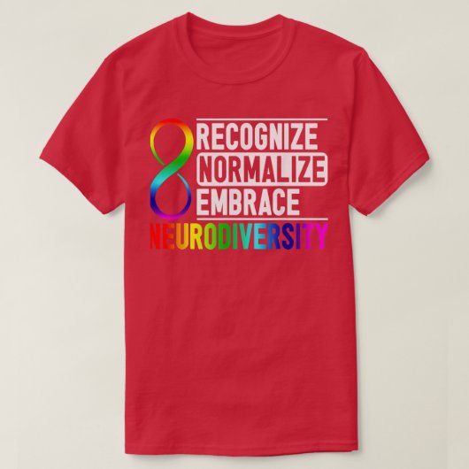 T-shirt Reconnaître normaliser Embrasser la neurodiversité (Design devant)