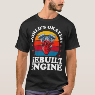T-shirt Reconstruit Moteur Open Heart Chirurgie Récupérati
