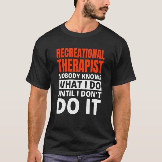 T-shirt Recreational Therapy for Recreational Therapist (Devant)
