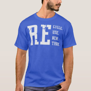 T-shirt Recréer Réutiliser Renouveler Repenser le texte bl
