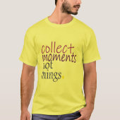 T-SHIRT RECUEILLIR DES MOMENTS (Devant)