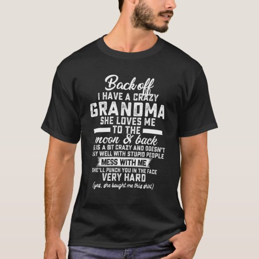 T-shirt Recule J'Ai Une Grand-Mère Fou Qu'Elle M'Aime (Devant)
