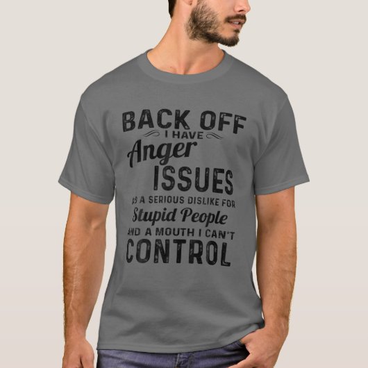 T-shirt Reculer J'Ai Des Problèmes De Colère (Devant)