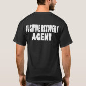 T-shirt récupération de fugitif d'agent (Dos)
