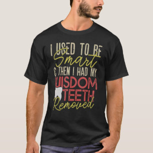 T-shirt Récupération des dents de sagesse