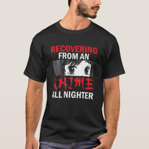 T-shirt Récupération D'Un Anime Toute La Nuit Kawaii Anime