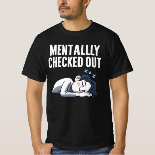 T-shirt Récupéré Mentalement - Humeur Drôle