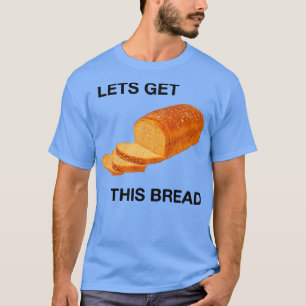 T-shirt récupérons ce pain