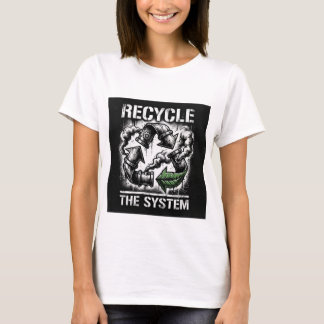 T-shirt Recycle the System | Bold Graphic Design | Women