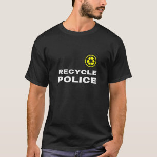 T-shirt Recycler La Police Drôle Recycler Slogan Dit Citat