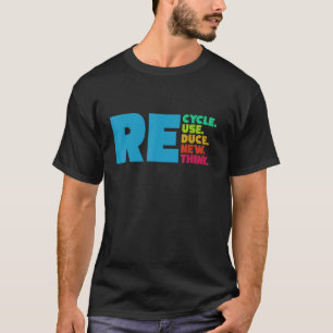 T-shirt Recycler Réutiliser Réduisez Repenser l'environnem