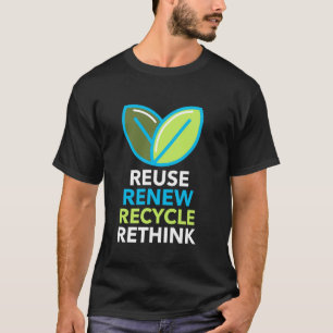 T-shirt Recycler Réutiliser Renouveler Repenser Activisme