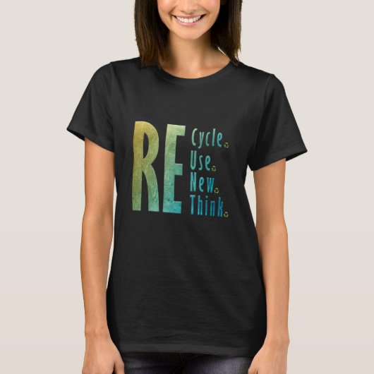 T-shirt Recycler Réutiliser Réutiliser Repenser (Devant)