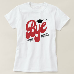 T-shirt Red Bye Graduation Cap Senior
