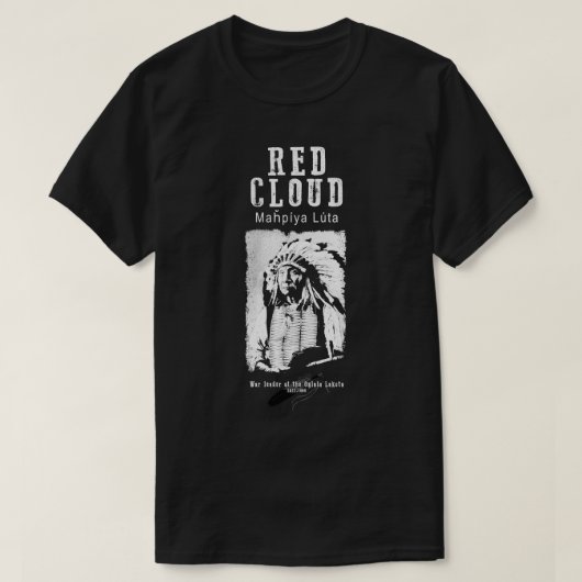 T-shirt Red CloudOglala Lakota ChefSioux (Design devant)
