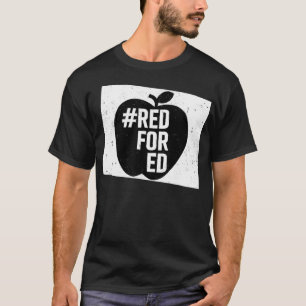 T-shirt Red For Ed Colorado Teacher Walkout Strike