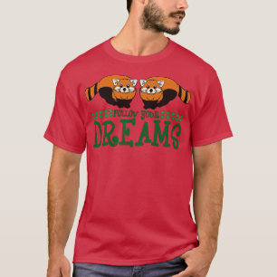 T-shirt Red Panda Follow Your Dreams Motivational Gift
