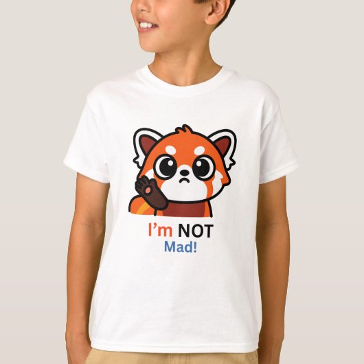 T-shirt Red Panda I'm NOT Mad! (Devant)