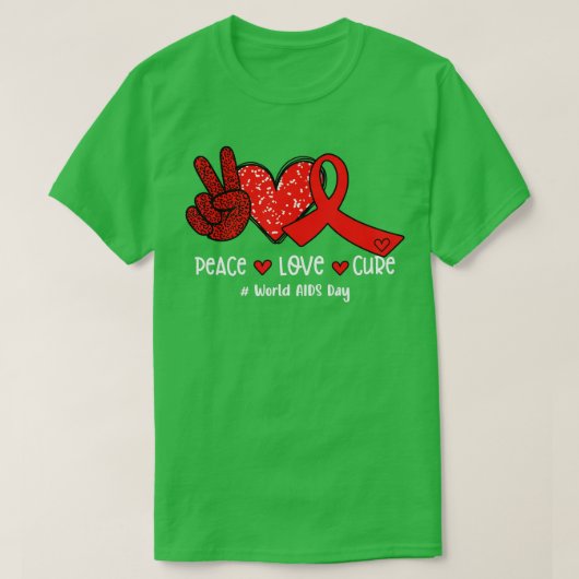 T-shirt Red Ribbon Peace Love Cure World AIDS Day (Design devant)