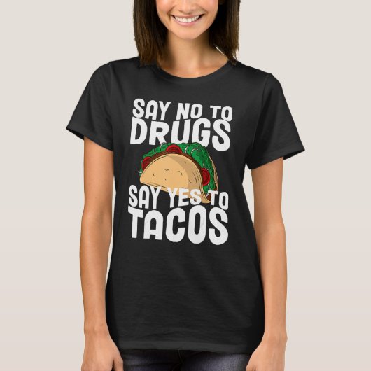 T-shirt Red Ribbon Week Say No To Say Yes To Tacos Taco (Devant)