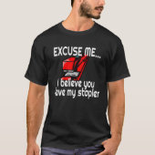 T-SHIRT RED STAPLER EXCUSE-MOI DE M'AVOIR VU MON STAPLER T (Devant)
