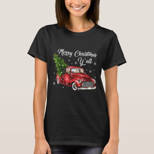 T-shirt Red Truck Christmas Funny Merry Christmas Yall Wom (Devant)