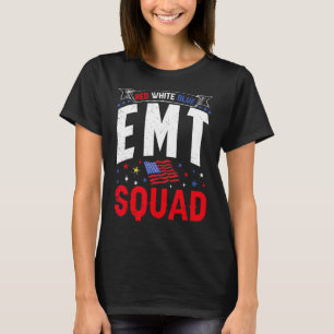 T-shirt Red White Blue EMT Squad 4 juillet Urgence Médica