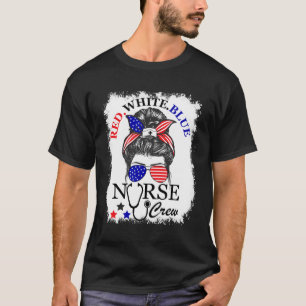 T-shirt Red White Blue Nurse Crew Messy Bun 4 juillet
