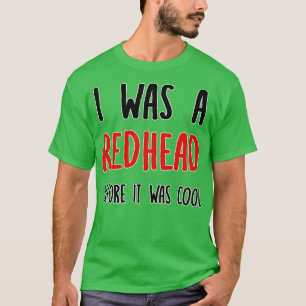 T-shirt Redhead Avant C'Était Gingembre Cool