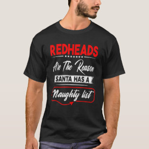 T-shirt Redheads Est La Raison Pour Laquelle Père Noël A U