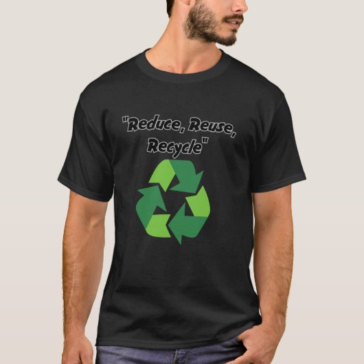T-shirt Reduce, Reuse, Recycle Eco-Friendly (Devant)