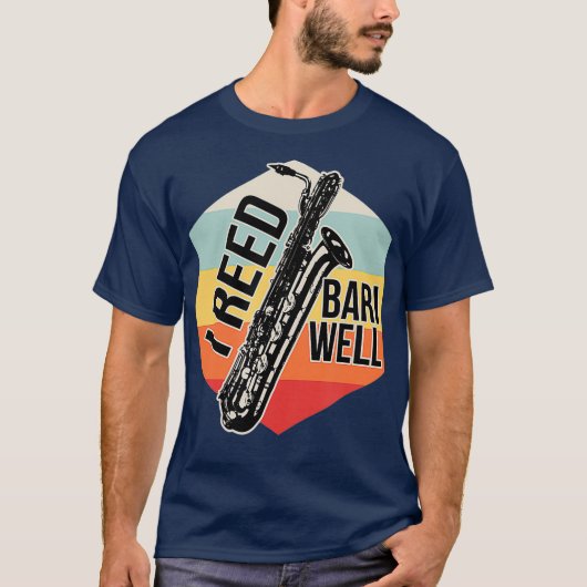 T-shirt Reed Bari Well Baritone Sax Saxophone Player (Devant)