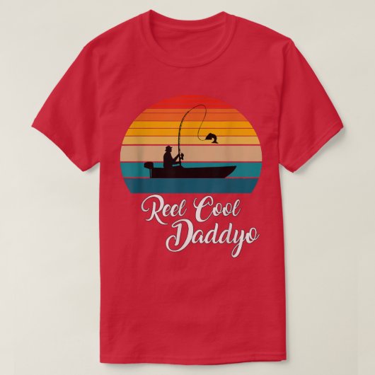 T-shirt Reel Cool Daddyo Cadeaux de pêche (Design devant)