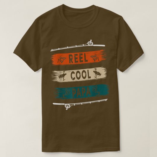 T-shirt Reel Cool Papa Fisherman Funny Fishing Tee (Design devant)
