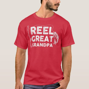 T-shirt Reel Great Grandpa Fishing Daddy or Fisherman Gran