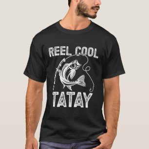 T-shirt Reel Tatay Pêche Pour Fisher Fête des pères