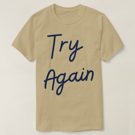 T-shirt Réessayer les citations courtes motivationnelles (Design devant)